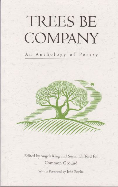 Trees be Company - An Anthology of Poetry Angela King (co-edits)