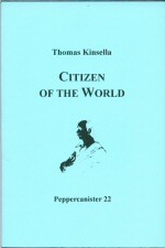 Citizen of the World (Peppercanister 22)  Thomas Kinsella
