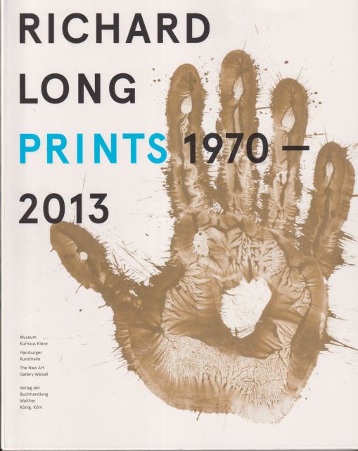Richard Long Prints 1970-2013 Gerard Vermeulen (contributes)