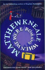When we were Romans Matthew Kneale