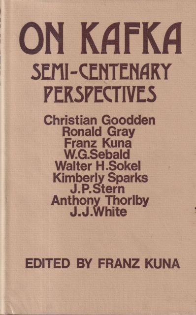 On Kafka - Semi-Centenary Perspectives Franz Kuna (edits)