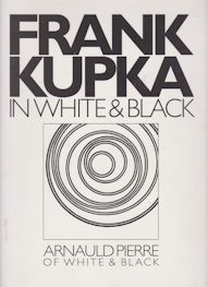 In Black and White Frank Kupka