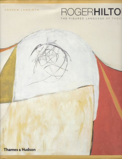 Roger Hilton - The Figured Language of Thought Andrew Lambirth