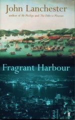 Fragrant Harbour John Lanchester