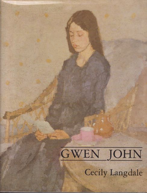 Gwen John - With a Catalogue Raisonne of the Paintings and a Selection of the Drawings Cecily Langdale