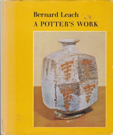 A Potter's Work Bernard Leach