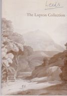 The Agnes and Norman Lupton Collection of Watercolours and Drawings Alexander Robertson (introduces)