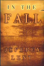 In the Fall Jeffrey Lent