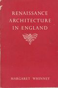 Renaissance Architecture in England Margaret Whinney
