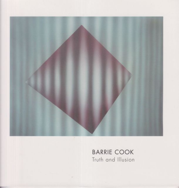 Barrie Cook - Truth and Illusion Rosie Willmot (introduces)