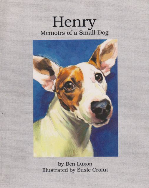 Henry - Memoirs of a Small Dog Ben Luxon