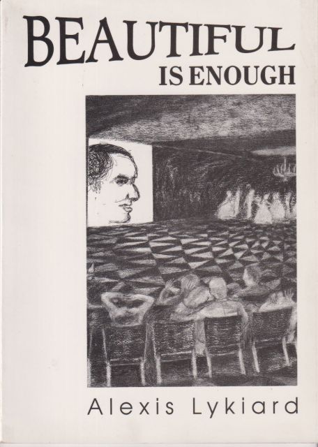 Beautiful is Enough Alexis Lykiard