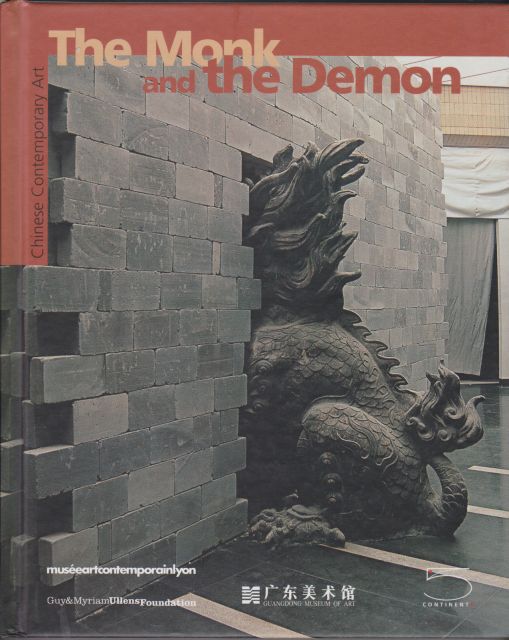 The Monk and the Demon - Chinese Contemporary Art Thiery Raspail (contributes)