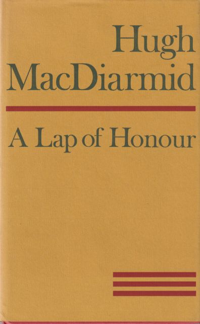 A Lap of Honour Hugh MacDiarmid