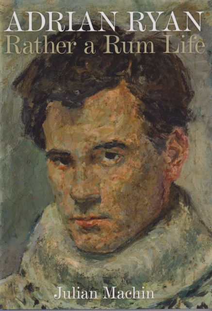 Adrian Ryan - Rather a Rum Life Julian Machin