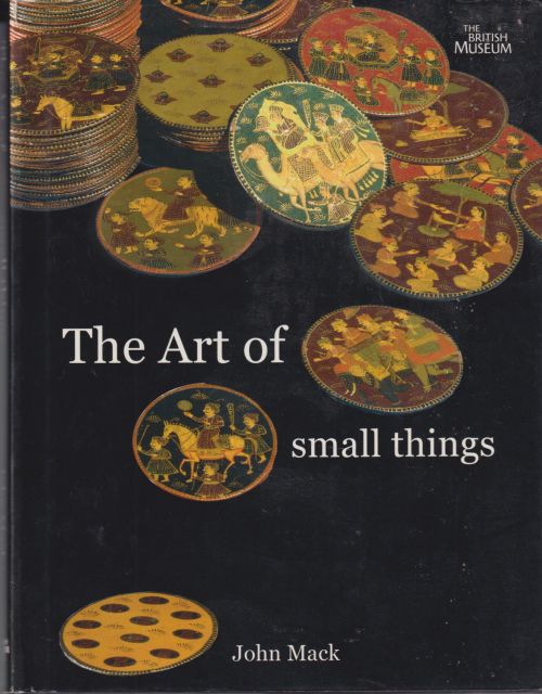 The Art of Small Things John Mack