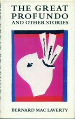 The Great Profundo and Other Stories Bernard MacLaverty
