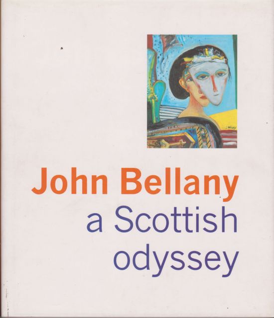 John Bellany - A Scottish Odyssey Duncan Macmillan
