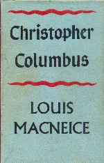 Christopher Columbus Louis MacNeice
