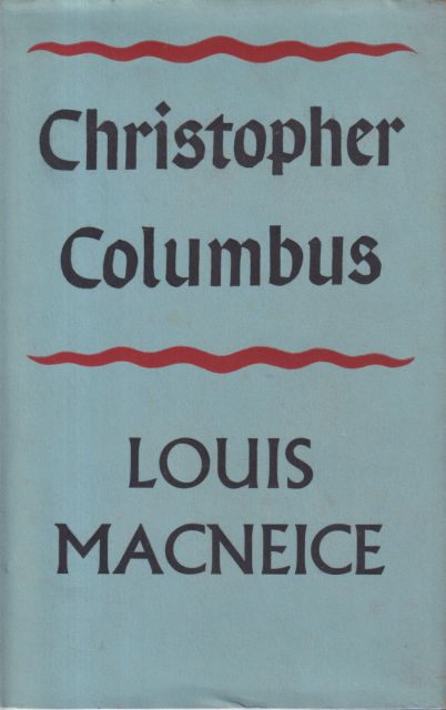 Christoper Columbus Louis MacNeice