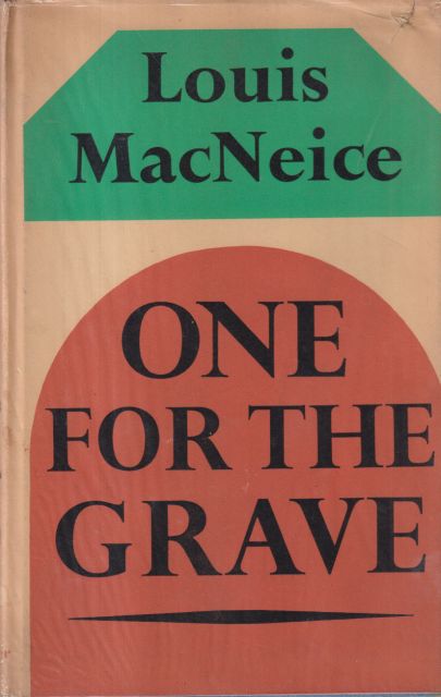 One for the Grave Louis MacNeice