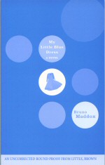 My Little Blue Dress Bruno Maddox