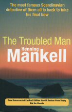 The Troubled Man Henning Mankell