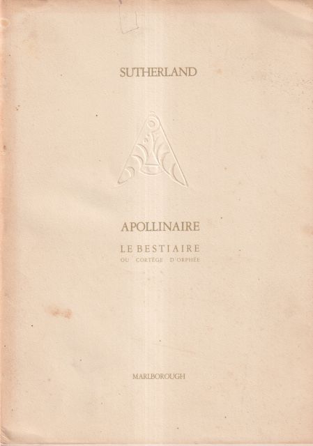 Sutherland - Apollinaire - Le Bestaire ou Cortege d'Orphee Giulio Carlo Argan (introduces)