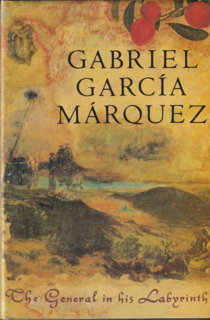 The General in his Labyrinth Gabriel Garcia Marquez