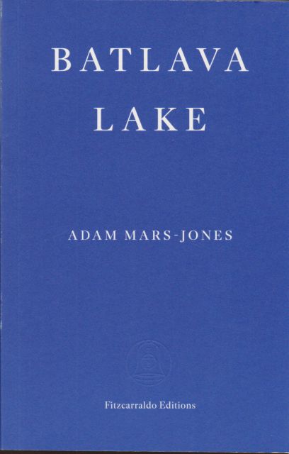 Batlava Lake Adam Mars-Jones