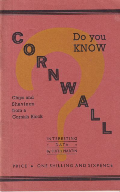 Do You Know Cornwall - Chips and Shavings from a Cornish Block Edith Martin