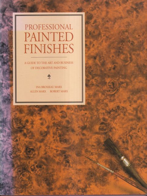 Professional Painted Finishes Ina Brosseau Marx