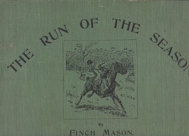 The Run of the Season Finch Mason