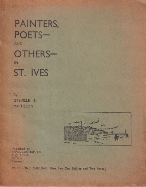 Painters, Poets and Others in St. Ives Greville E Matheson