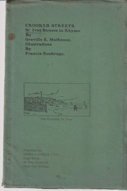 Crooked Streets - St. Ives Streets in Rhyme Greville E Matheson