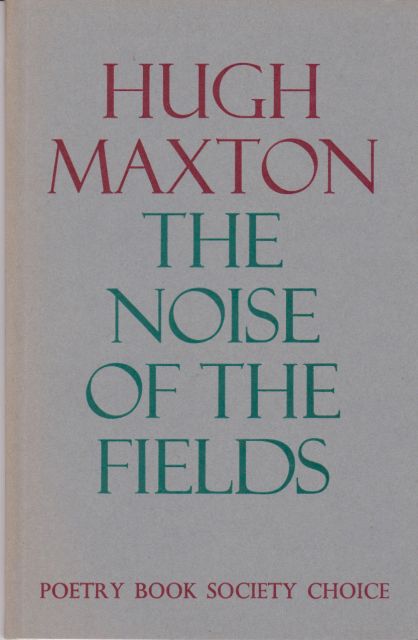 The Noise of the Fields Hugh Maxton