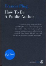 How to be a Public Author Paul Ewen