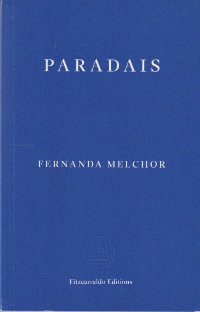 Paradais Fernanda Melchor