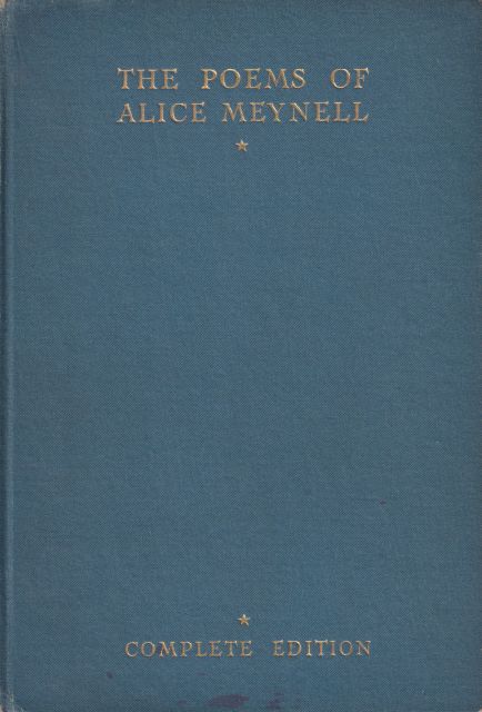 The Poems of Alice Meynell - Complete Edition Alice Meynell