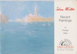 John Miller - Recent Paintings: A Private View  not stated