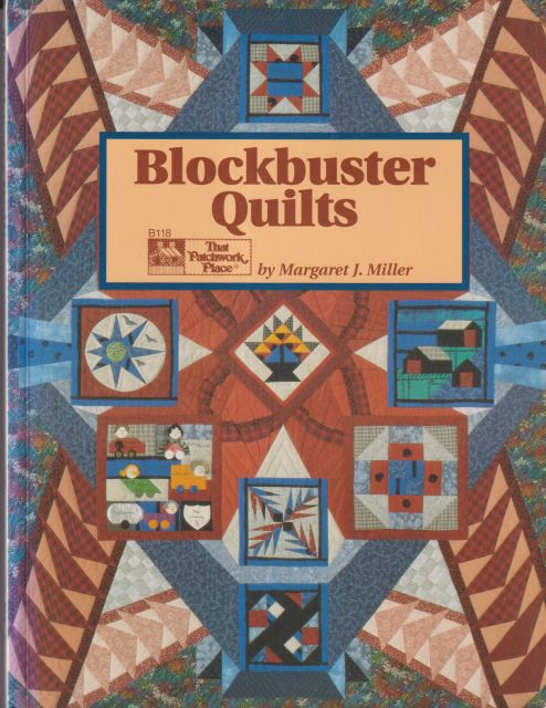 Blockbuster Quilts Margaret J Miller