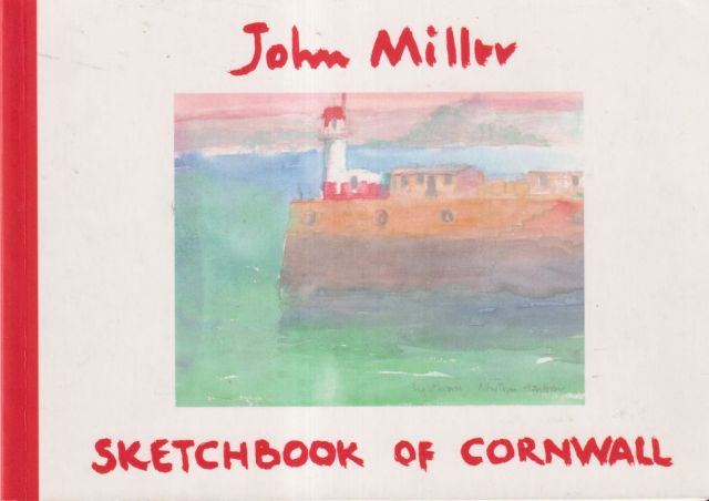 John Miller - Sketchbook of Cornwall John Miller
