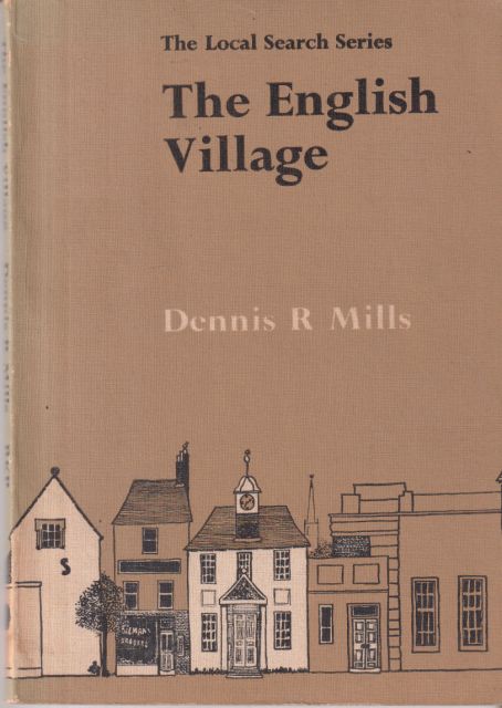 The English Village Dennis R Mills