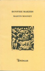 Bonfire Makers Martin Mooney