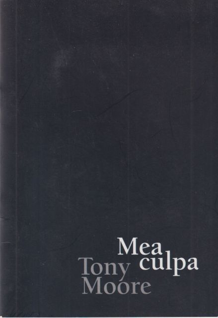 Mea Culpa Tony Moore