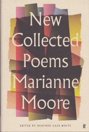 New Collected Poems Marianne Moore
