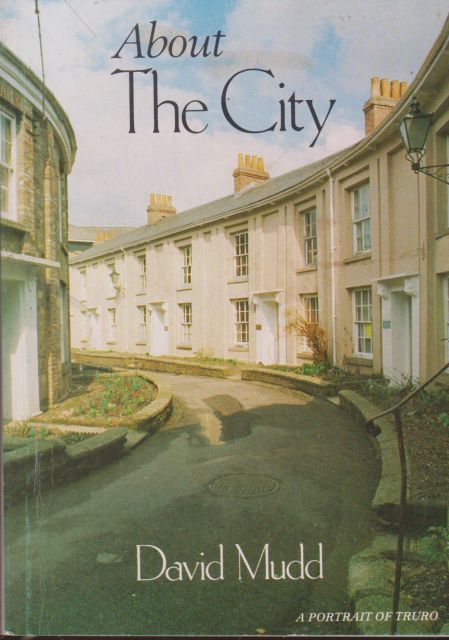 About the City - A Portrait of Truro David Mudd