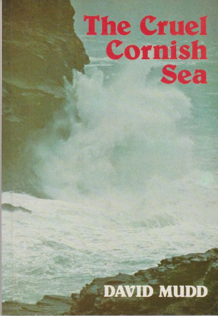 The Cruel Cornish Sea David Mudd