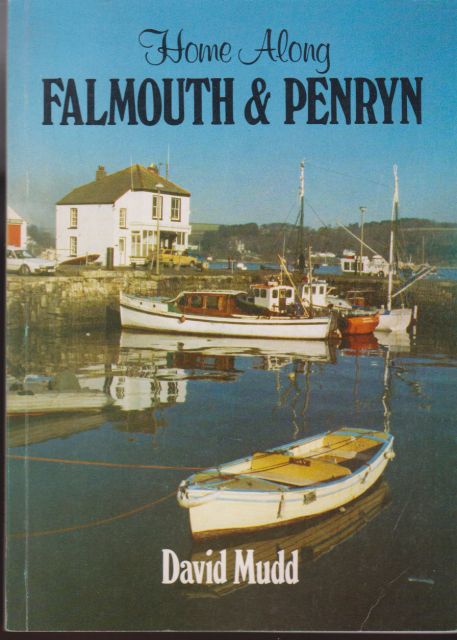 Home Along Falmouth & Penryn David Mudd