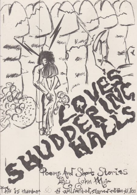 Loves Shuddering Halls - Poems and Short Stories John Muir
